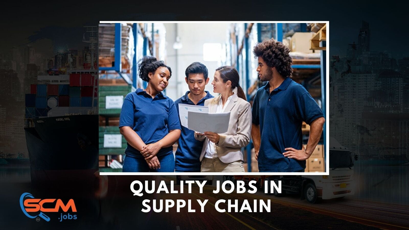 Quality Jobs in Supply Chain: Building a Bright Future